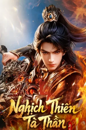 Nghịch Thiên Tà Thần 3D